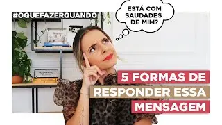 Ele Perguntou Se Você Está Com Saudade? Responda Assim Para Ele | Luiza Vono