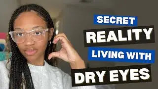 The Unspoken Struggles of Have Severe Dry Eye Disease