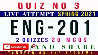 ENG201 Quiz 3 Spring 2021 Solution Live Attempt (2 Quizzes 20 MCQs) | ENG201 &ndash; Quiz 3 Spring 2021