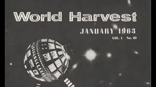 Dr. Lester Sumrall's World Harvest Magazine ~ January 1963