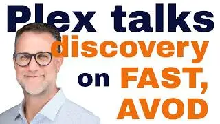 How Plex is reinventing streaming, FAST & Discovery: Next TMT