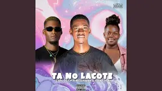 T&Aacute; NO LACOTE
