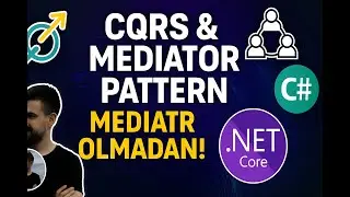 CQRS + Mediator Pattern - MediatR Olmadan!