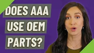 Does AAA use OEM parts?