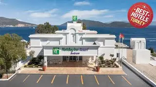 Holiday Inn Resort Bodrum By IHG | Bodrum, Turkey | Hotel Review 🏨