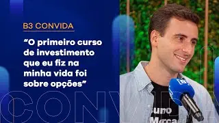 B3 Convida Bruno Paolinelli | A chegada no mercado financeiro