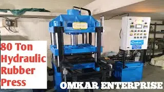 80 TON HYDRAULIC RUBBER PRESS || OMKAR HYDRAULIC