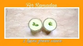 2 types of sauces for Ramadan ,green yougert sauce,green mayo sauce@deliciafoodandtips8519