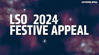 LSO Festive Appeal 2024
