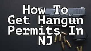 How to get Handgun Permits in NJ