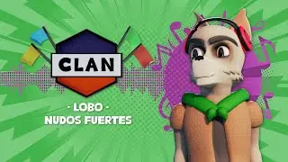 CLAN 🎵 Lobo: Nudos fuertes - Canci&oacute;n 12