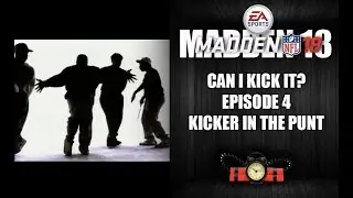 MADDEN 18 CAN I KICK IT? EPISODE 4 - KICKER IN THE PUNT