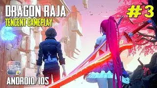DRAGON RAJA (TENCENT) #3 - NEW FRIEND (ANDROID/IOS)