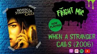Now Playing- When a Stranger Calls (2006)