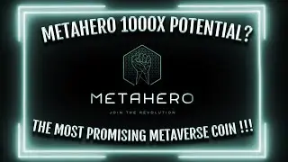METAHERO THE MOST PROMISING METAVERSE PROJECT! (1000x POTENTIAL?)