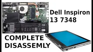 Dell Inspiron 13 7348 Take Apart Complete Diassemble