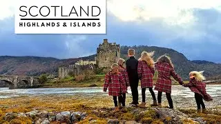 SCOTLAND - HIGHLANDS & ISLANDS With SIX KIDS!!! | Top 10 Things To Do In Scotland With Kids