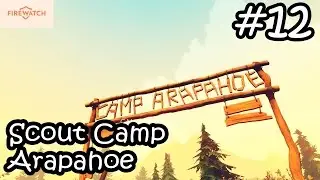 Firewatch Let's Play Walkthrough Part 12 - Scout Camp Arapahoe - Ruby River