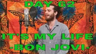 IT'S MY LIFE * BON JOVI *  A SONG A DAY FOR 365 DAYS - DAY 62 *  VINCENZO ROMUALDI COVER