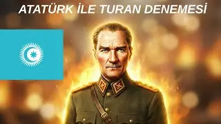 ATAT&Uuml;RK YOLU İLE TURAN DENEMESİ HOI4 &Ouml;ĞRETİCİ