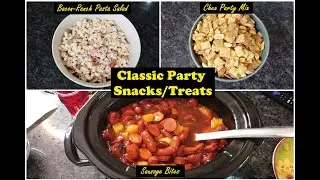 3 Classic Party Treats/Snacks/Appetizers