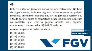 FGV - PORCENTAGEM - Roberto e Gerson jantaram juntos em um restaurante. Na hora de pagar a conta...