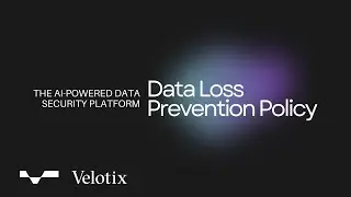 What is Data Loss Prevention Policy? Best Practices & Implementation