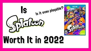 Is Splatoon 1 Worth It In 2022?