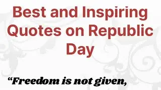 Best and Inspiring Quotes on Republic Day || Republic Day quotes 