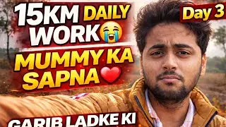 Body Pain 😭 Phir Bhi 15km Work | Day 3 Struggle Vlog #dailyvlog 