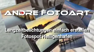 Langzeitbelichtungen erstellen - Tutorial in Heiligenhafen