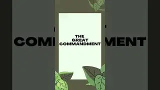 THE GREAT COMMANDMENT