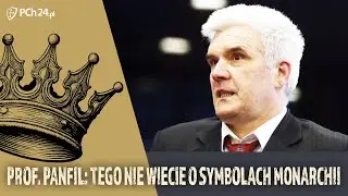 Prof. Tomasz Panfil: Dei Gratia Rex. Sakralne i doczesne aspekty władzy kr&oacute;lewskiej