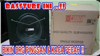 Tes Coba Suara Dan Cara Pasang BASSTUBE Aktif CARMAN 12 in .SUBWOOFER Mobil Aktif. Bassnya Dashyat !