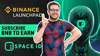 НОВЫЙ ID (ID) Binance Launchpad SPACE. Внесите свой BNB на покупку ID!