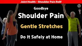 EP#06 Joint Health &ndash; Shoulder Pain Relief | You Can Do at Home