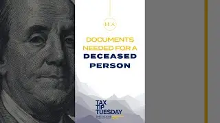 Documents Needed for a Deceased Person - Tax Tip Tuesday #SHORTS