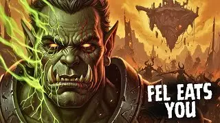 What Happens When Fel Corruption Slowly Destroys Your Body In Warcraft