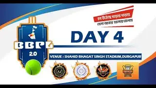 BBPL 2.0 ||DAY-4|| 2025 || DURGAPUR [W.B]