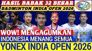Indonesia Menang BERJAMAAH ‼️ Hasil Semua Sektor 32 Besar Badminton India OPEN Hari Ini