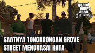 SAATNYA MELANJUTKAN PERJALANAN CJ DAN TONGKRONGAN GROVE STREET - GTA San Andreas #4