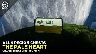 All 9 Region Chests in The Pale Heart (Gilded Treasure Triumph) [Destiny 2]