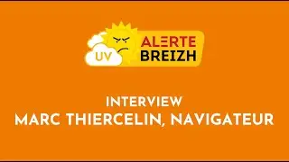 [Interview] Marc Thiercelin Ambassadeur Alerte Breizh 2024