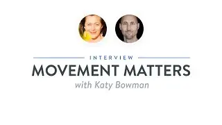 Heroic Interview: Movement Matters with Katy Bowman