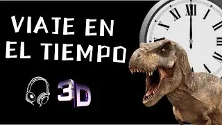 Holofonia (Sonido 3D)- Viaje en el tiempo