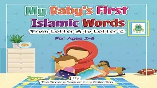 My Baby's First Islamic Words by Sincere Seeker: Children Kids Stories Read Along Audio Story Book