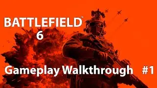 Battlefield 6 | Gameplay Walkthrough | No Commentary | Part #1