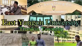 EYU (East Yangon University) | South Eastern Thanlyin | Thanlyin Township, Yangon