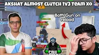 Soul Akshat almost 1v3 Team XO at 50hp | Team soul highlight today | Team Soul today match highlight