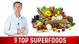 Top 9 Superfoods on the Planet &ndash; Dr. Berg